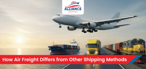 How Air Freight Differs from Other Shipping Methods