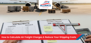 How to Calculate Air Freight Charges & Reduce Your Shipping Costs