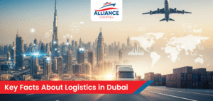 Key Facts About Logistics in Dubai